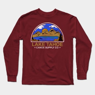 Lake Tahoe Canoe  Supply Co Long Sleeve T-Shirt